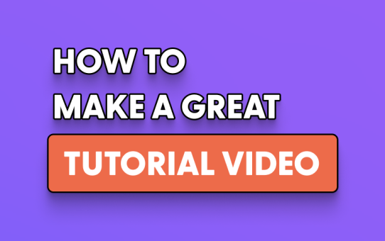 The Ultimate Guide to Make a Tutorial Video for SaaS | Step by Step